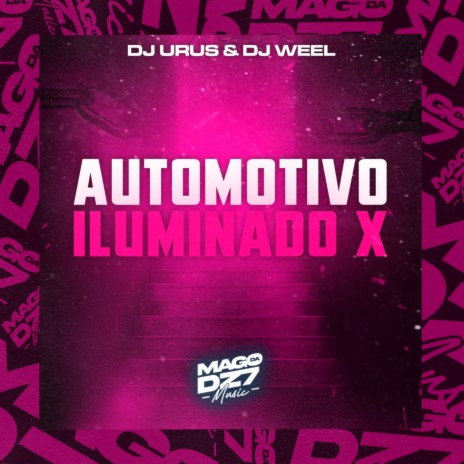 Automotivo Iluminado X ft. Dj Urus | Boomplay Music