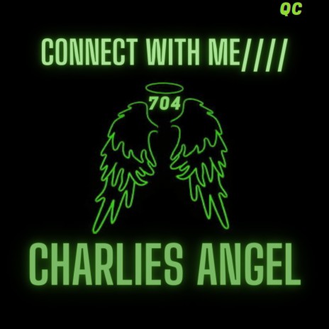 Connect with me////Charlies angel | Boomplay Music