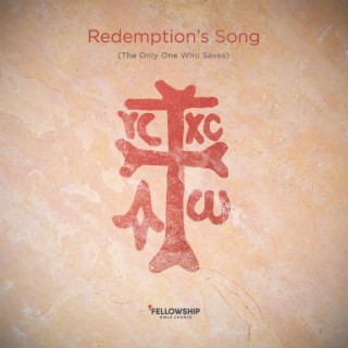 Redemption's Song (The Only One Who Saves)