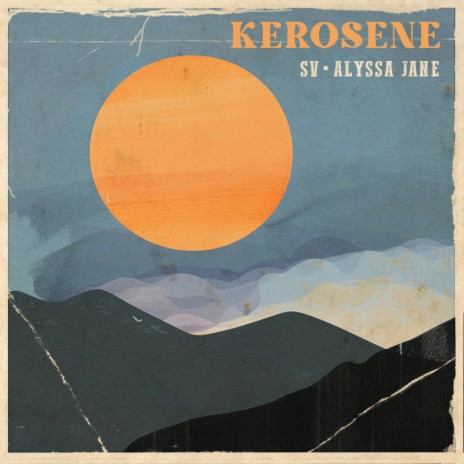 Kerosene ft. Alyssa Jane | Boomplay Music