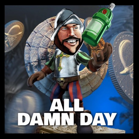 All Damn Day (The Gin Song) | Boomplay Music