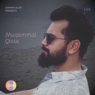 Muqammal Qisse (LIVE) lyrics | Boomplay Music