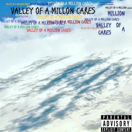 Valley of a Million Cares | Boomplay Music