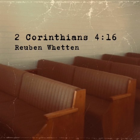 2 Corinthians 4:16 | Boomplay Music