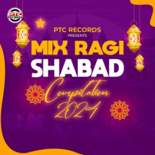 Mix Ragi Shabad Compilaiton 2024