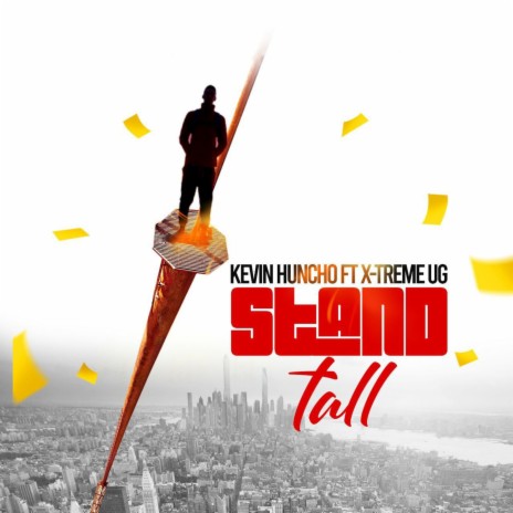 Stand Tall ft. X-treme Ug | Boomplay Music