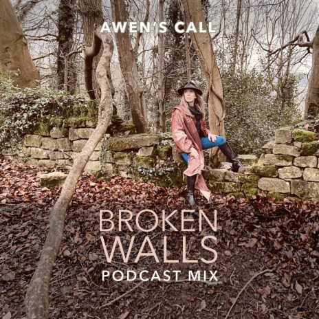 Broken Walls (Podcast Mix) | Boomplay Music