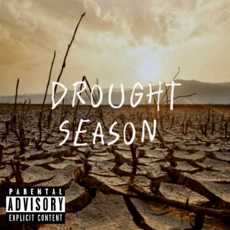 Drought Season | Boomplay Music