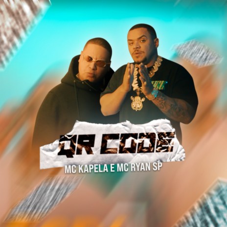 QR Code ft. Mc Ryan SP & Djay W | Boomplay Music