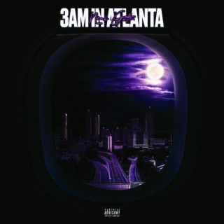 3AM in ATL (Freestyle)