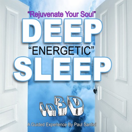 Rejuvenate Your Soul: Deep Energetic Sleep in 3d Sound | Boomplay Music