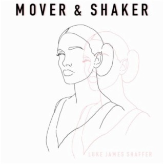 Mover & Shaker