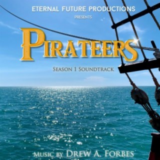 Pirateers: Season 1 (Original Audio Drama Soundtrack)