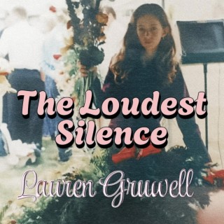 The Loudest Silence