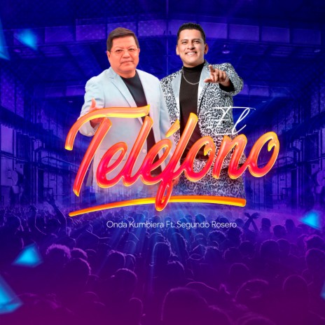 El Teléfono ft. Segundo Rosero | Boomplay Music