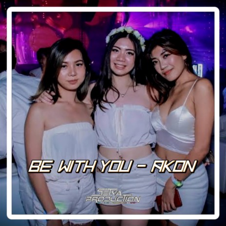 DJ Be With You Funkot Remix | Boomplay Music