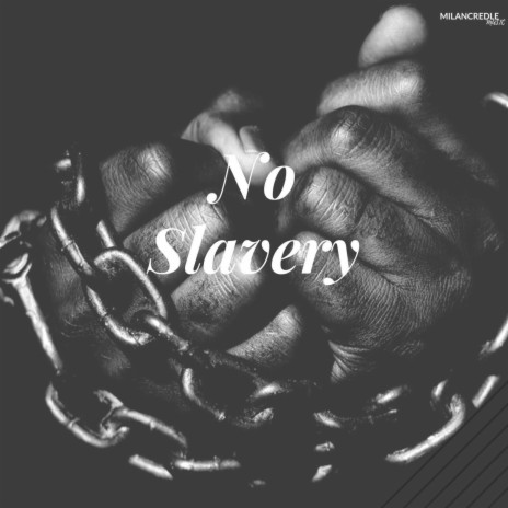 No Slavery ft. Jon Bolds | Boomplay Music