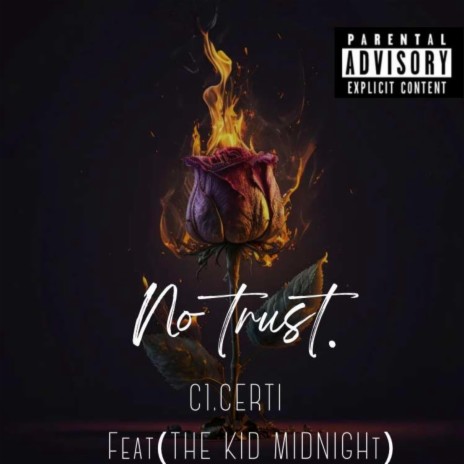 No Trust ft. C1.CERTI