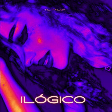 Ilógico | Boomplay Music