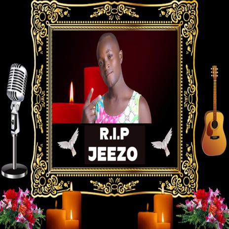 Rest In Peace Jezzo | Boomplay Music