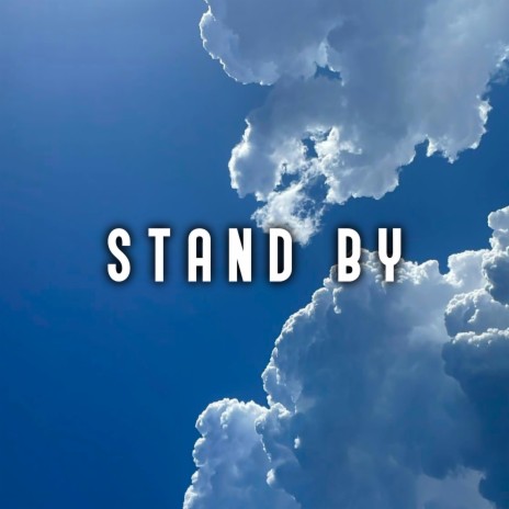 Stand by | Boomplay Music