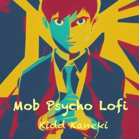 Mob Psycho Chill Lofi | Boomplay Music