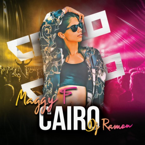 CAIRO ft. Maggy F | Boomplay Music