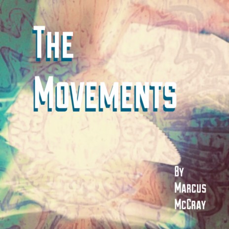 The Movements, Pt. 2 | Boomplay Music