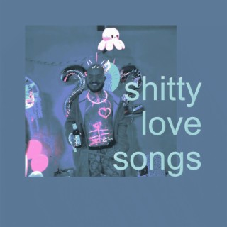 Shitty Love Songs 2