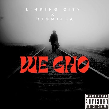 We Gho ft. Big Milla | Boomplay Music
