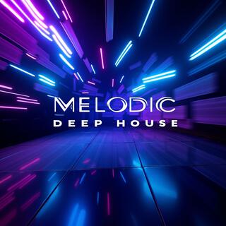 Melodic Deep House