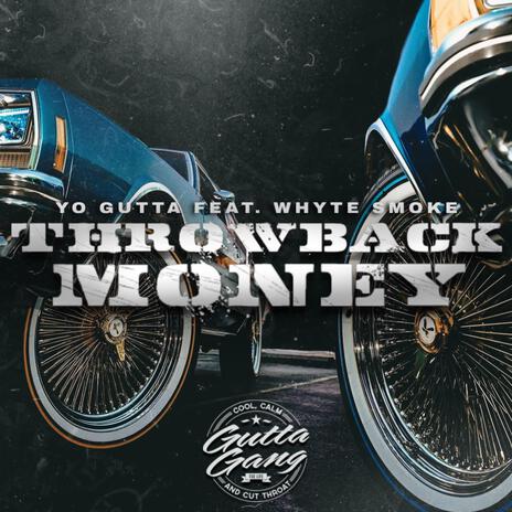 Throwback Money ft. Whyte Smoke | Boomplay Music