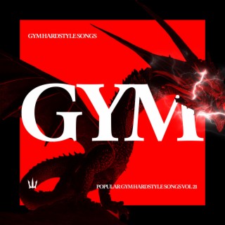 GYM HARDSTYLE SONGS | POPULAR GYM HARDSTYLE SONGS VOL 21