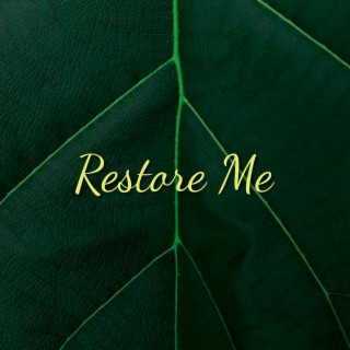 Restore Me