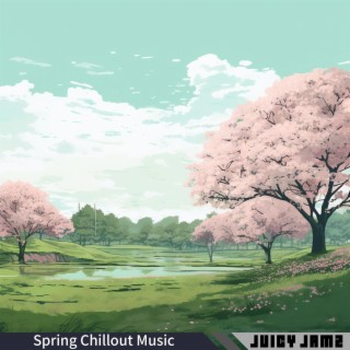 Spring Chillout Music