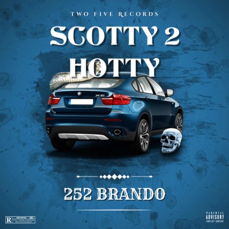 SCOTTY 2 HOTTY | Boomplay Music