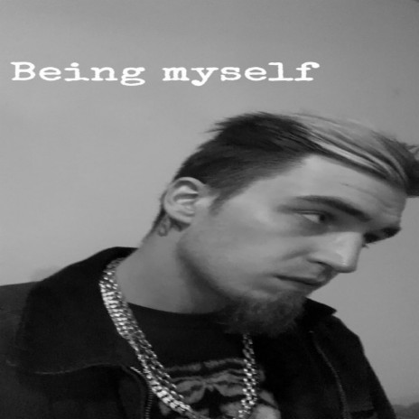 Being Myself | Boomplay Music