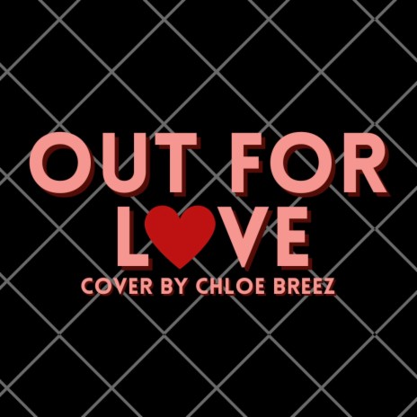 Out For Love | Boomplay Music