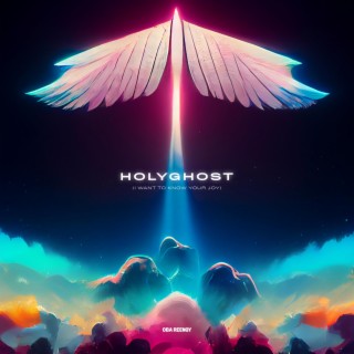 Holy Ghost (I Want To Know Your Joy)