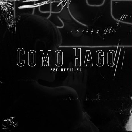 COMO HAGO | Boomplay Music