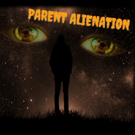 Parent Alienation | Boomplay Music