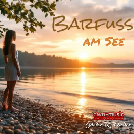 Barfuß am See | Boomplay Music