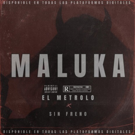 MALUKA ft. SIN FRENO | Boomplay Music