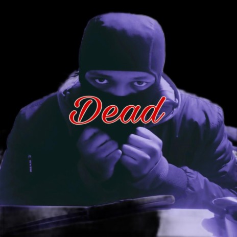 Dead | Boomplay Music