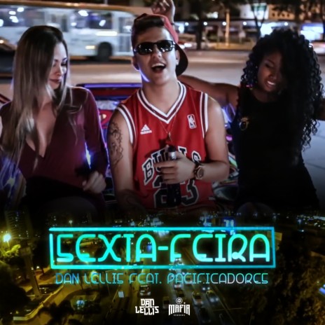 Sexta-Feira ft. Pacificadores | Boomplay Music