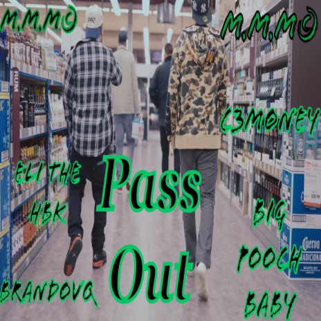 Pass Out ft. Eli The HBK, BigPoochBaby & BrandoVQ | Boomplay Music