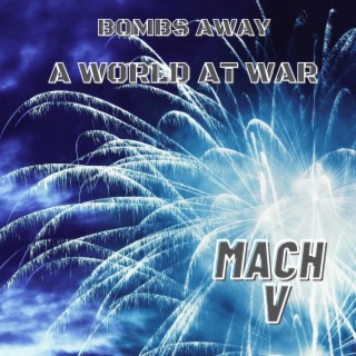 Bombs Away (A World at War)