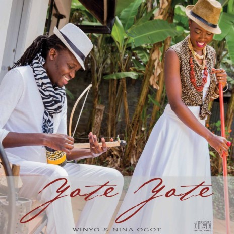 Yote Yote ft. Nina Ogot | Boomplay Music