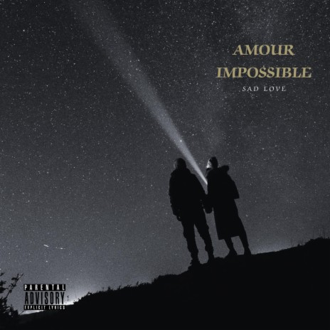 Amour impossible | Boomplay Music