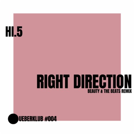 Right Direction (Beauty and The Beats Remix)